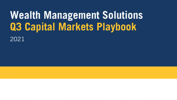 Capital Markets Playbook Q3 2021
