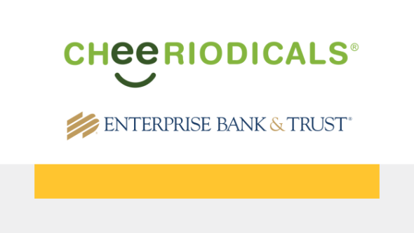 Cheeriodicals, Enterprise Bank & Trust logos