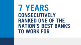 7 years consecutively ranked one of the Nation's best banks to work for